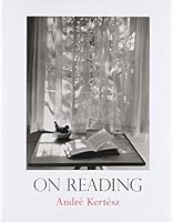 (On Reading) By Kertesz, Andre (Author) Hardcover on (08 , 2008)